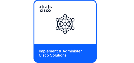 Implementing and Administering Cisco Solutions