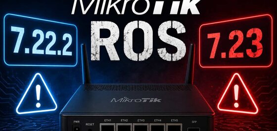 Be Careful with MikroTik RouterOS Updates These Days